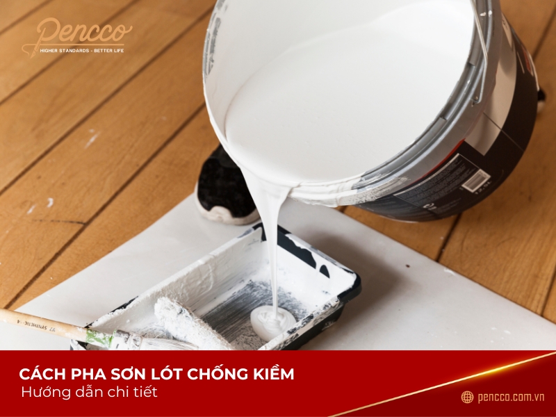Cách Pha Sơn Lót Chống Kiềm